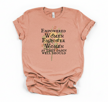 Empower Women Tee | Feminine Strength Graphic T-Shirt