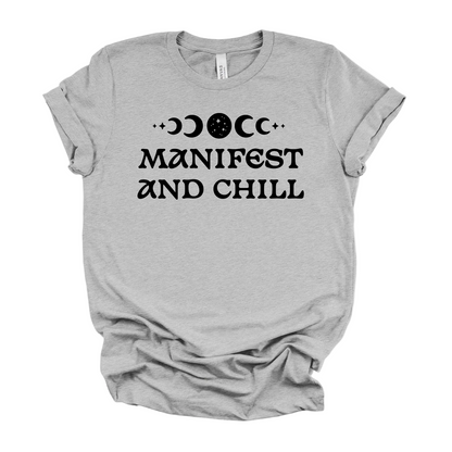 Manifest and Chill Tee (BLACK DESIGN) | Witchy Graphic T-Shirt