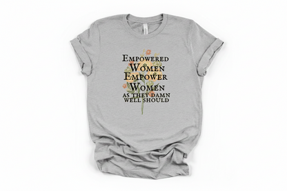 Empower Women Tee | Feminine Strength Graphic T-Shirt